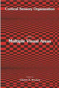 Multiple Visual Areas: Volume 2: Multiple Visual Areas