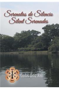 Serenatas de Silencio/ Silent Serenades