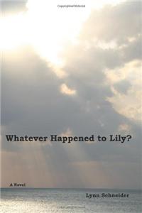Whatever Happened to Lily?