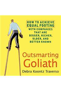 Outsmarting Goliath