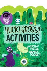 Yuck! Gross! Activities