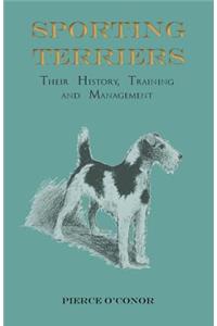 Sporting Terriers - Their History, Training and Management