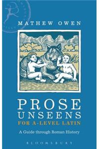 Prose Unseens for A-Level Latin