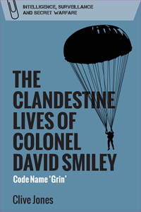 Clandestine Lives of Colonel David Smiley