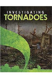 Investigating Tornadoes (Edge Books: Investigating Natural Disasters)
