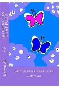 Butterflies That Purr