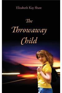 Throwaway Child