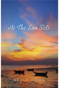As The Sun Sets
