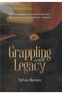 Grappling with Legacy