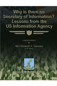 Why is there no Secretary of Information? Lessons from the US Information Agency