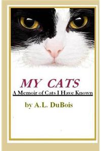 My Cats: A Memoir of Cats I Have Known