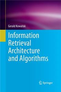 Information Retrieval Architecture and Algorithms