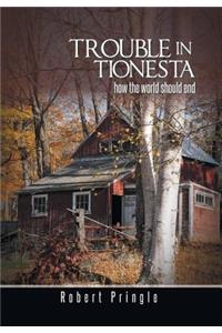 Trouble in Tionesta