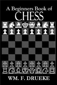 A Beginners Book of Chess