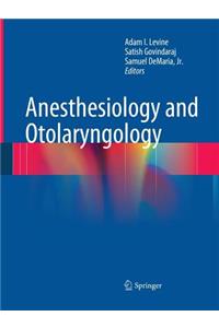 Anesthesiology and Otolaryngology