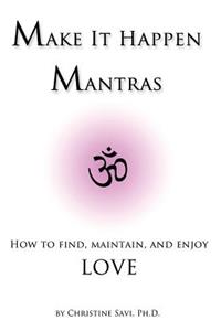 Make It Happen Mantras