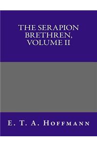 The Serapion Brethren, Volume II