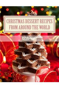 Christmas Dessert Recipes from Around the World