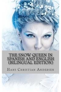 Snow Queen In Spanish and English (Bilingual Edition)