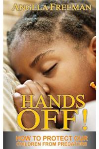 Hands Off!