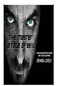 The Master; A Tale Of Evil