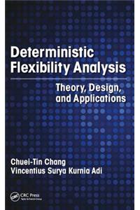 Deterministic Flexibility Analysis