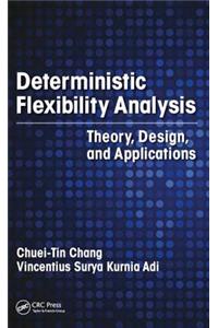 Deterministic Flexibility Analysis