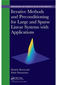 Iterative Methods and Preconditioning for Large and Sparse Linear Systems with Applications