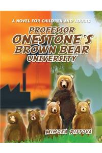 Professor Onestone's Brown Bear University