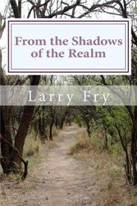 From the Shadows of the Realm