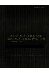 Astronautics and Aeronautics, 1986-1990