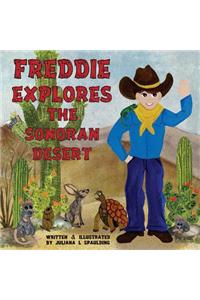 Freddie Explores the Sonoran Desert