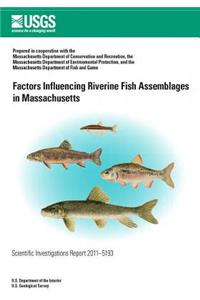 Factors Influencing Riverine Fish Assemblages in Massachusetts