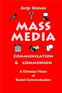 Mass Media, Communication and Communion