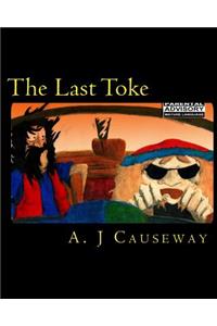 The Last Toke