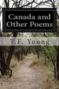 Canada and Other Poems