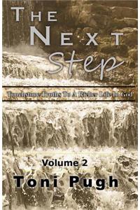 The Next Step Volume II: Touchstone Truths to a Richer Life in God