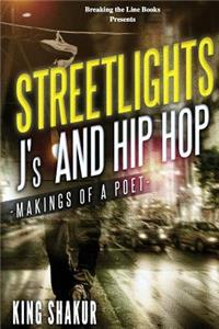 Street Lights, J's, And Hip Hop - Makings of a Poet -