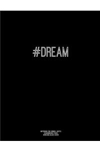 Notebook for Cornell Notes, 120 Numbered Pages, #DREAM, Black Cover
