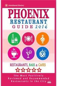 Phoenix Restaurant Guide 2016