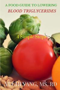 Food Guide to Lowering Blood Triglycerides