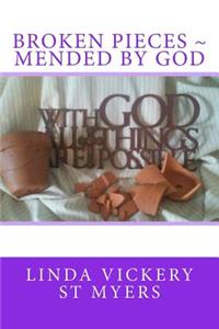 Broken Pieces Mended By God