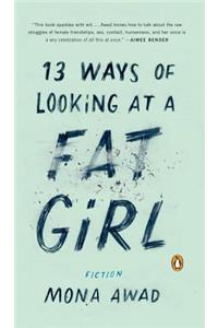 13 Ways of Looking at a Fat Girl: Fiction