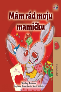 I Love My Mom (Slovak Children's Book)