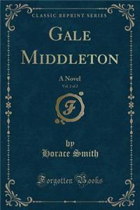 Gale Middleton, Vol. 2 of 2