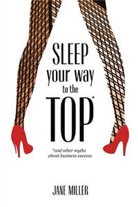 Sleep Your Way to the Top