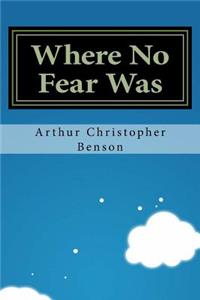 Where No Fear Was