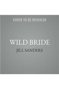 Wild Bride Lib/E