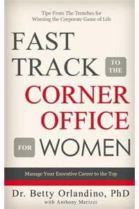 Fast Track to the Corner Office for Women