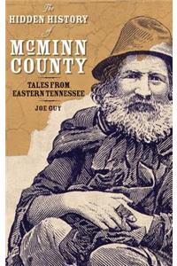 Hidden History of McMinn County: Tales from Eastern Tennessee